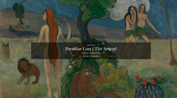 Paradise Lost, The Sequel: Nature’s Tipping Point